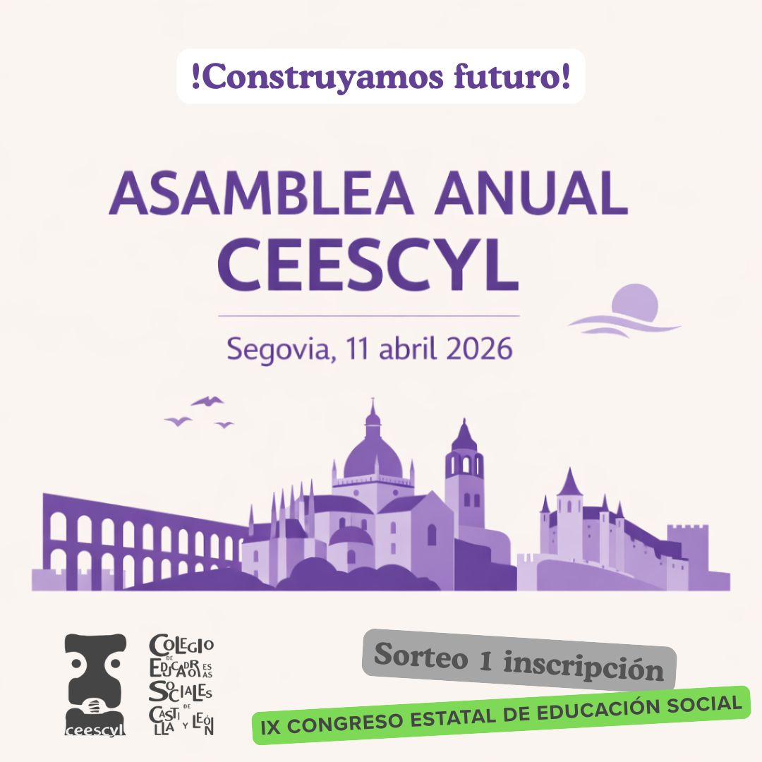 ASAMBLEA GENERAL DE COLEGIADOS Y COLEGIADAS DEL CEESCYL 2026. SEGOVIA, 11 ABRIL 2026 – SORTEO 1 INSCRIPCIÓN PARA EL IX CONGRESO ESTATAL DE EDUCACIÓN SOCIAL ENTRE ASISTENTES A SEGOVIA