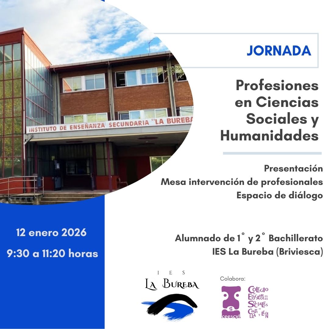 IES LA BUREBA - JORNADA "PROFESIONES EN CIENCIAS SOCIALES Y HUMANIDADES". BRIVIESCA, 12 ENERO 2026. CON LA PARTICIPACIÓN DEL CEESCYL