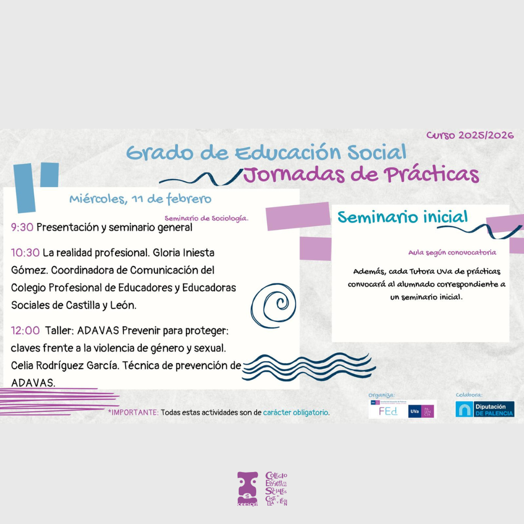FED UVA PALENCIA - "JORNADAS DE PRÁCTICAS GRADO EDUCACIÓN SOCIAL" - 11 FEBRERO 2026. CON LA PARTICIPACIÓN DEL CEESCYL