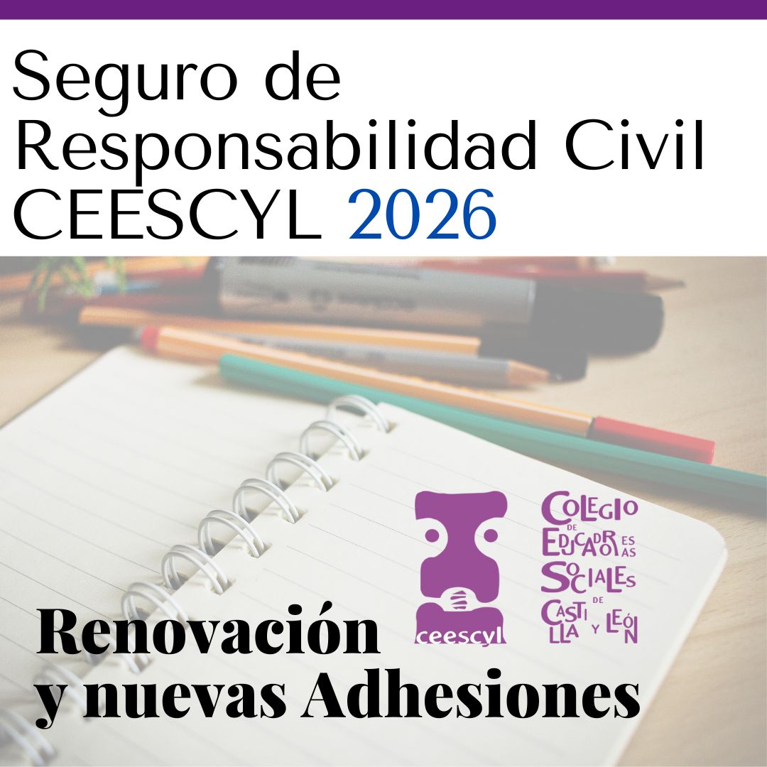 SEGURO DE RESPONSABILIDAD CIVIL PROFESIONAL 2026. RENOVACIÓN Y NUEVAS ADHESIONES 