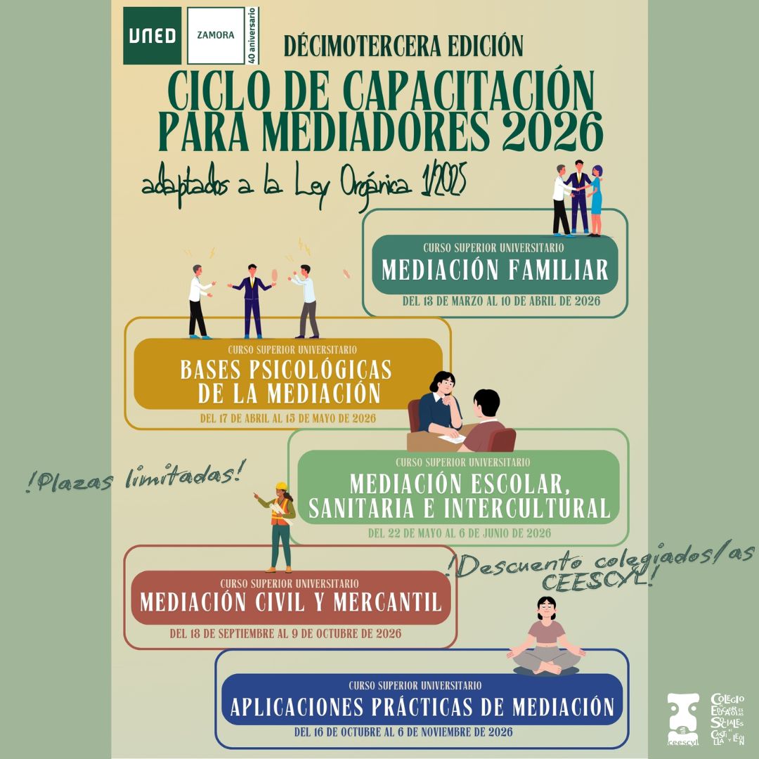 UNED ZAMORA- CICLO DE CAPACITACIÓN PROFESIONAL PARA EL EJERCICIO DE LA MEDIACIÓN. EDICIÓN 2026 - DESCUENTO PARA COLEGIADOS/AS DEL CEESCYL