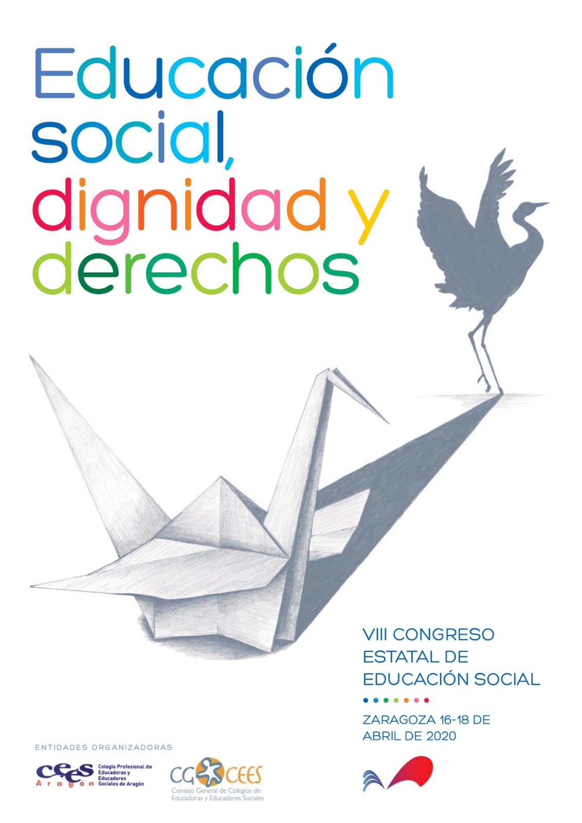 !VEN AL VIII CONGRESO ESTATAL DE EDUCACIÓN SOCIAL! - ZARAGOZA, 16, 17 Y 18 ABRIL 2020