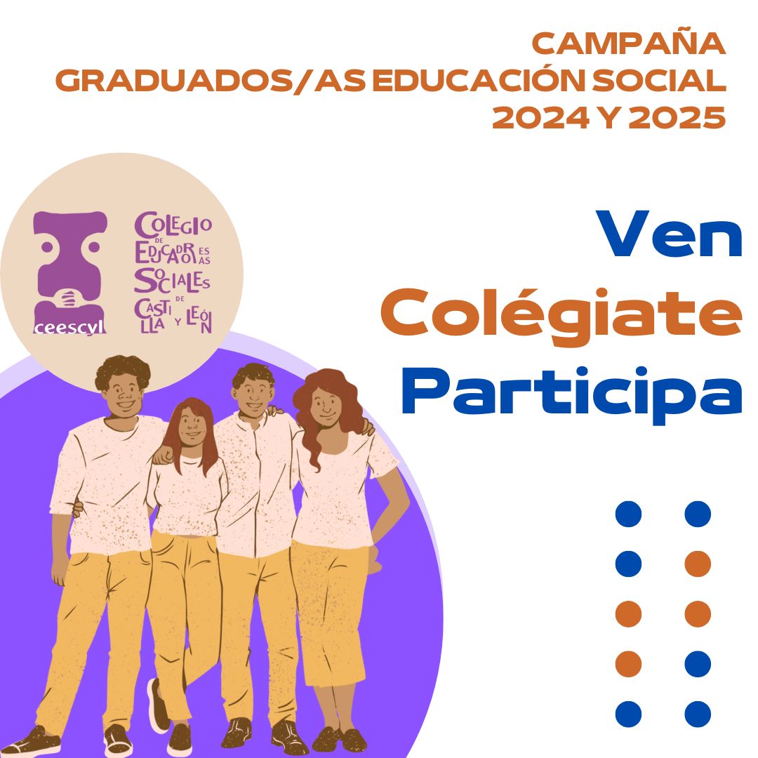 CAMPAÑA COLEGIACIÓN PARA GRADUADOS/AS EN EDUCACIÓN SOCIAL EN 2024 Y 2025 