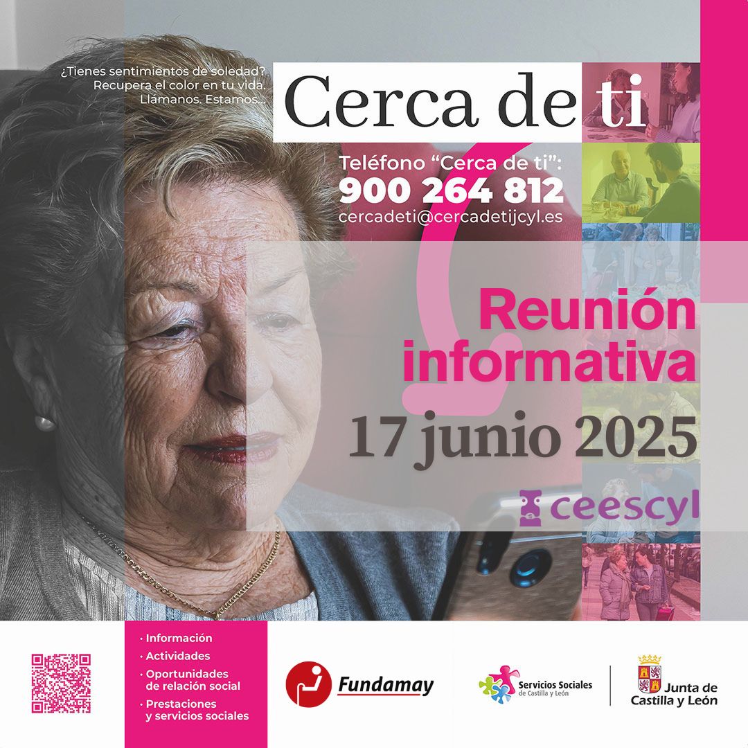 REUNIÓN INFORMATIVA “CERCA DE TI” - ONLINE, 17 DE JUNIO DE 2025