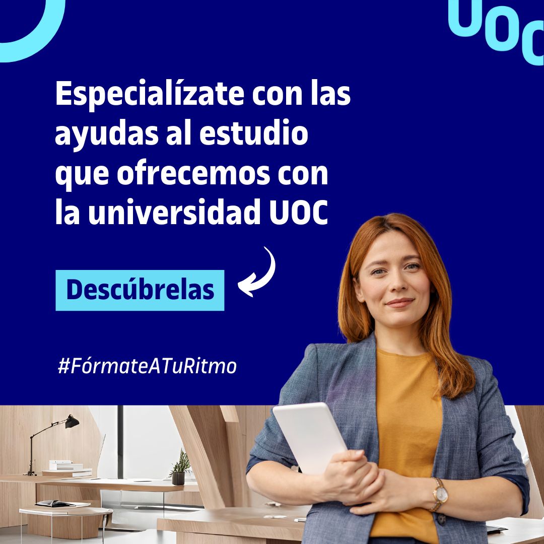 UOC “FÓRMATE CON LAS AYUDAS PARA PROFESIONALES”- VENTAJAS PARA COLEGIADOS/AS DEL CEESCYL